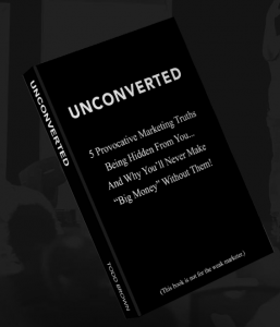 Get more customers and sales with  "Unconverted."