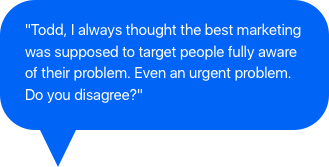 Todd Brown answers a question about Targeting problems in marketing