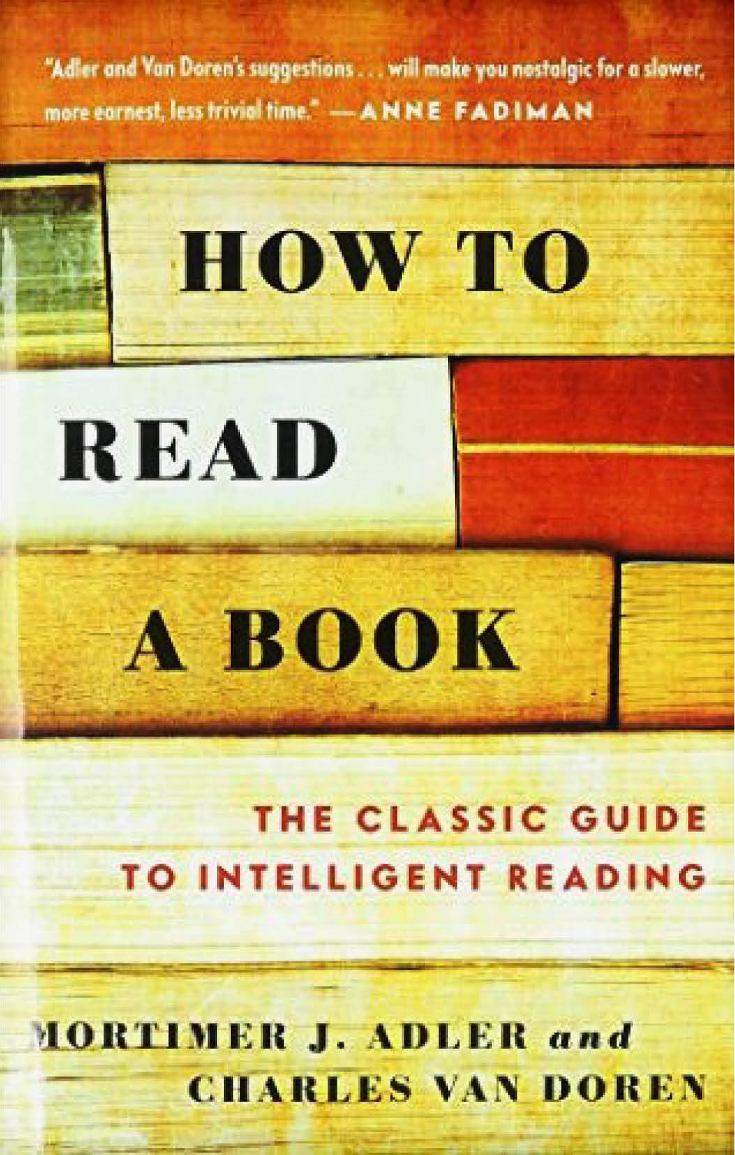 How To Read A Book by Mortimer Adler and Charles Van Doren