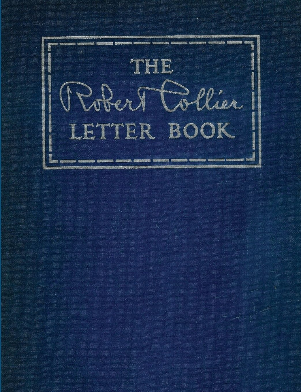 Robert Collier Letter Book