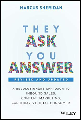 They Ask You Answer Book