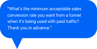 What is the minimum acceptable sales conversion rate you want with a funnel